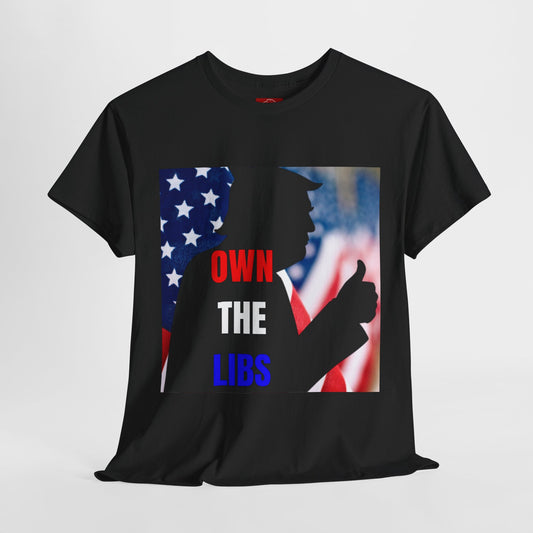 President TRUMP PROFILE OWN THE LIBS Unisex Cotton Tee Shirt - Red, White, Blue, & Black