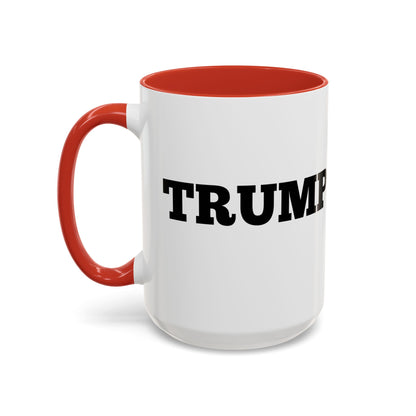 TRUMP 2025 * Accent Ceramic Coffee Mug in 4 colors - 11oz & 15oz