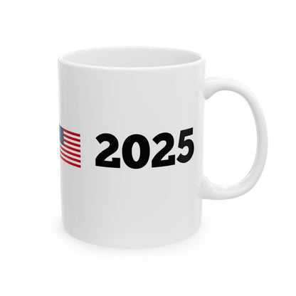 TRUMP 2025 * 11oz Ceramic Mug