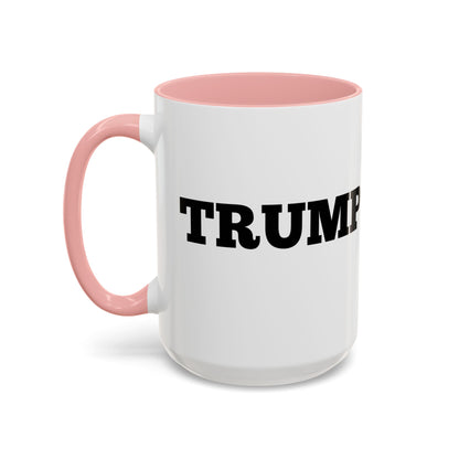 TRUMP 2025 * Accent Ceramic Coffee Mug in 4 colors - 11oz & 15oz