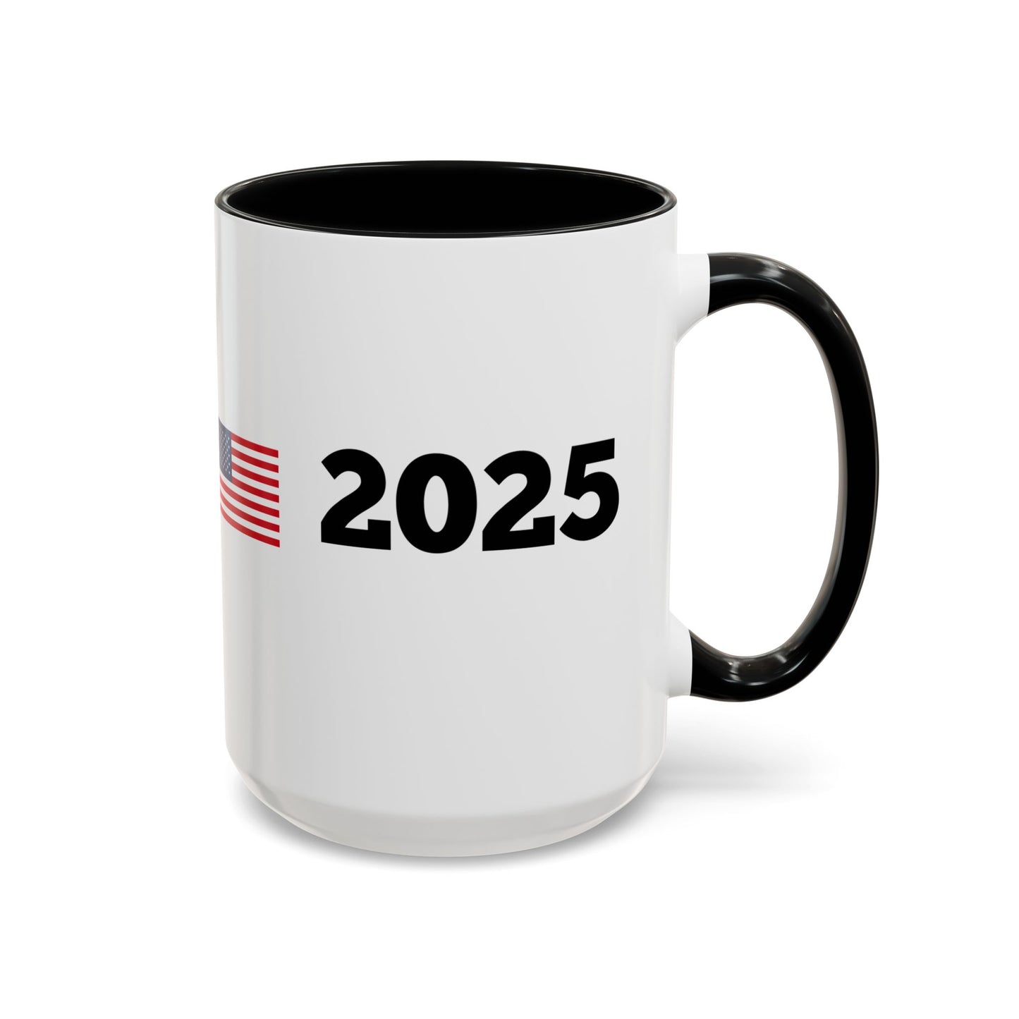 TRUMP 2025 * Accent Ceramic Coffee Mug in 4 colors - 11oz & 15oz